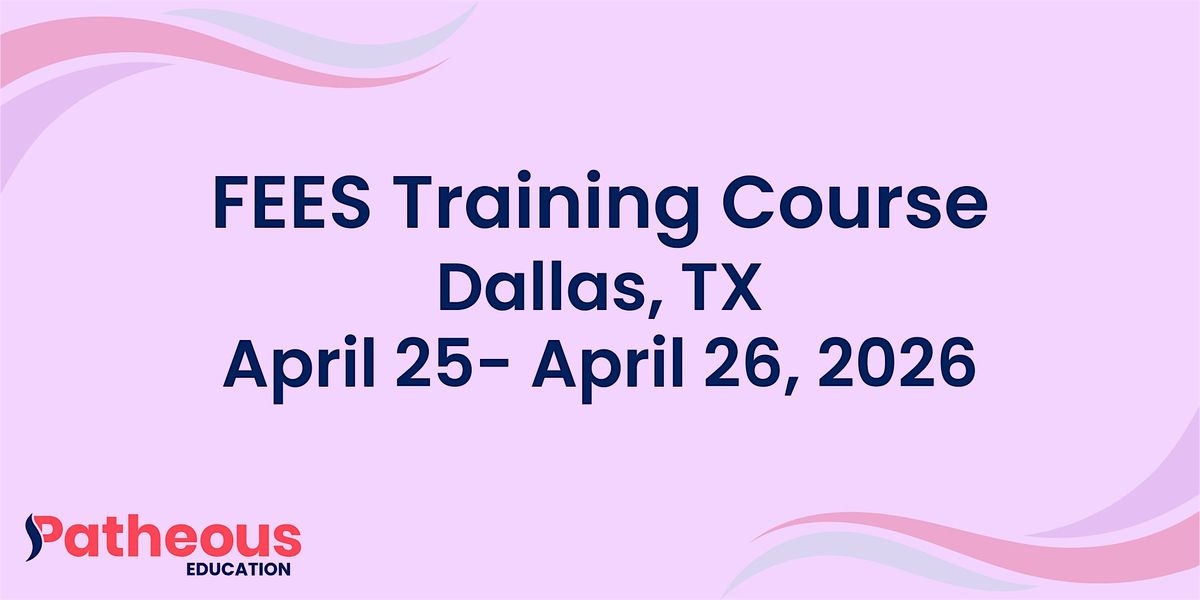 Patheous Health FEES Training Course Dallas, Texas