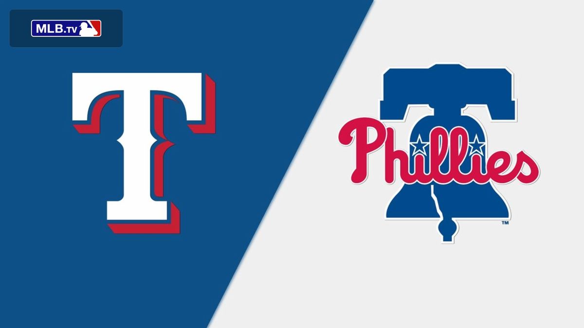 Texas Rangers at Philadelphia Phillies