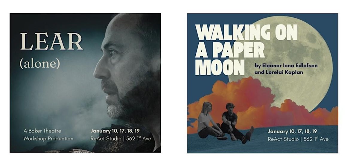 Two new plays - Lear Alone and Walking on a Paper Moon