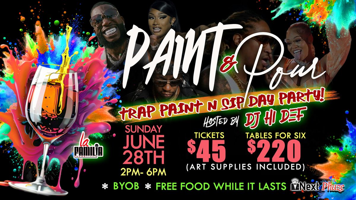 Paint & Pour - Trap Sip n Paint Day Party