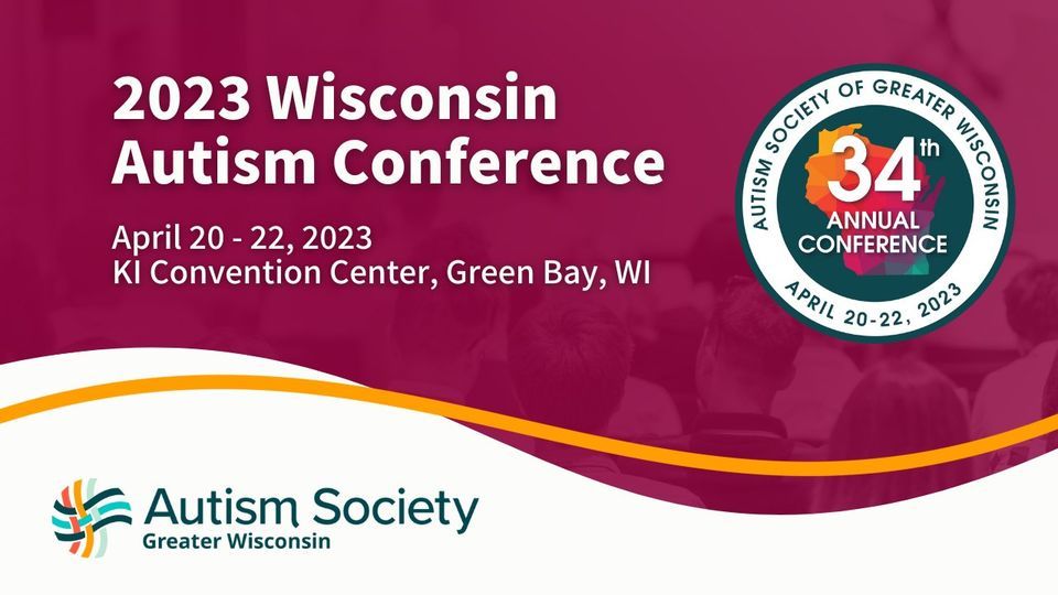2023 Wisconsin Autism Conference at KI Convention Center, Green Bay on ...