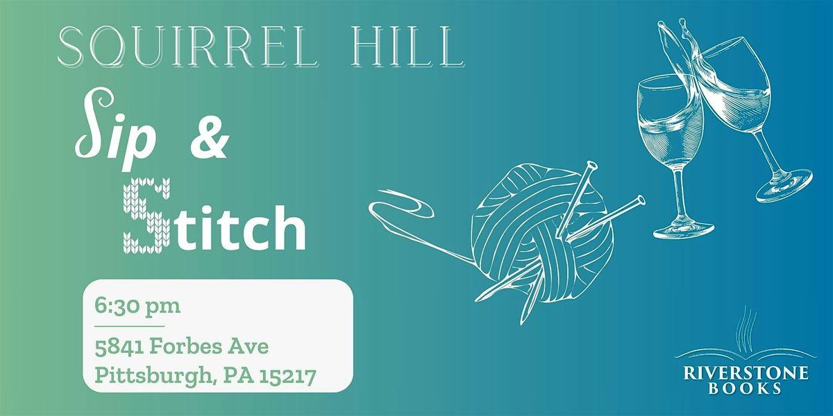 Sip & Stitch - Squirrel Hill