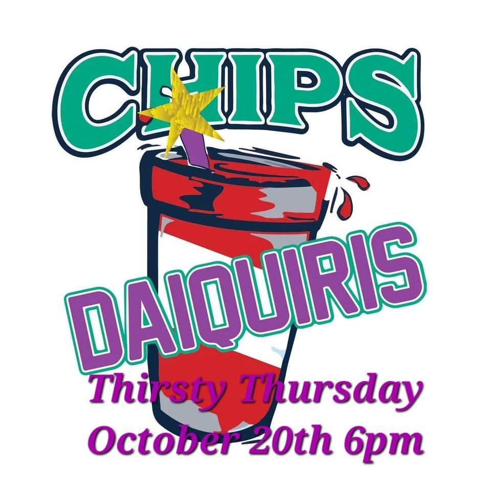 Thirsty Thursday Chips Daiquiris Pont Des Mouton Location Chips