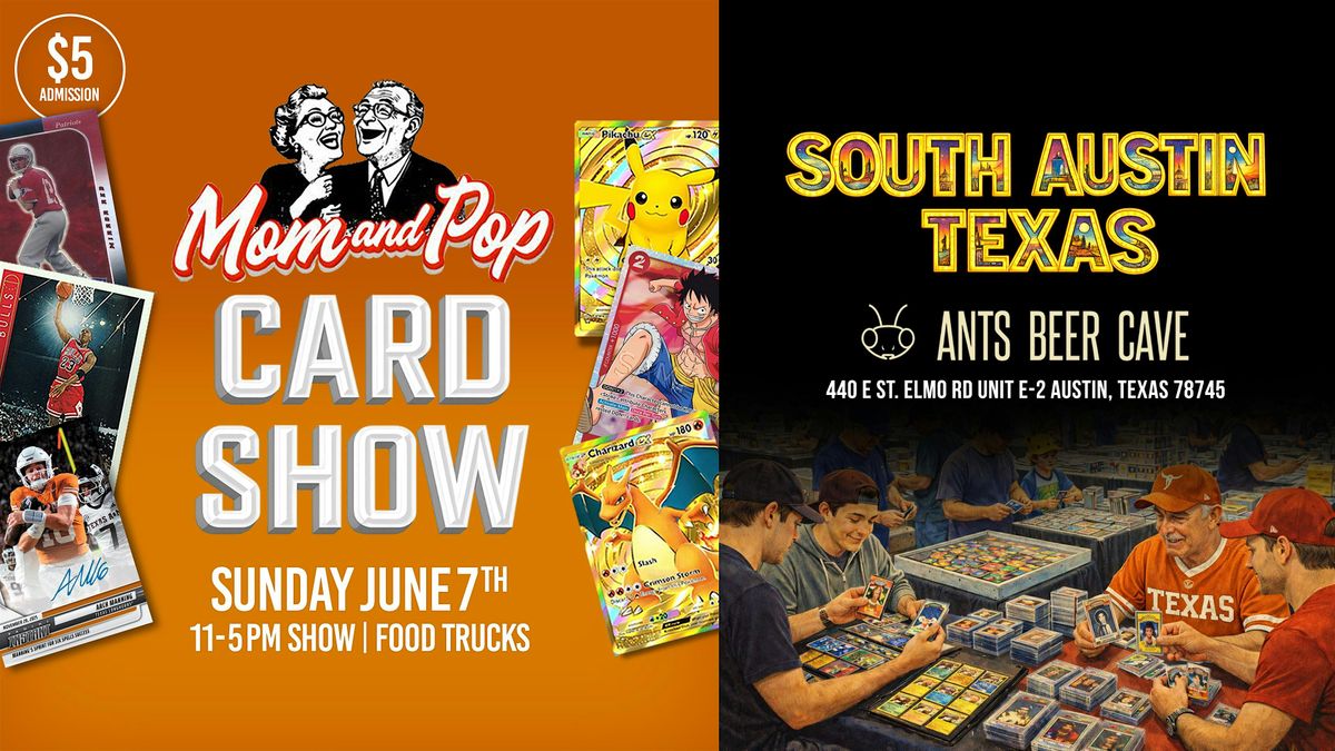 MOM AND POP CARD SHOW (SOUTH AUSTIN)