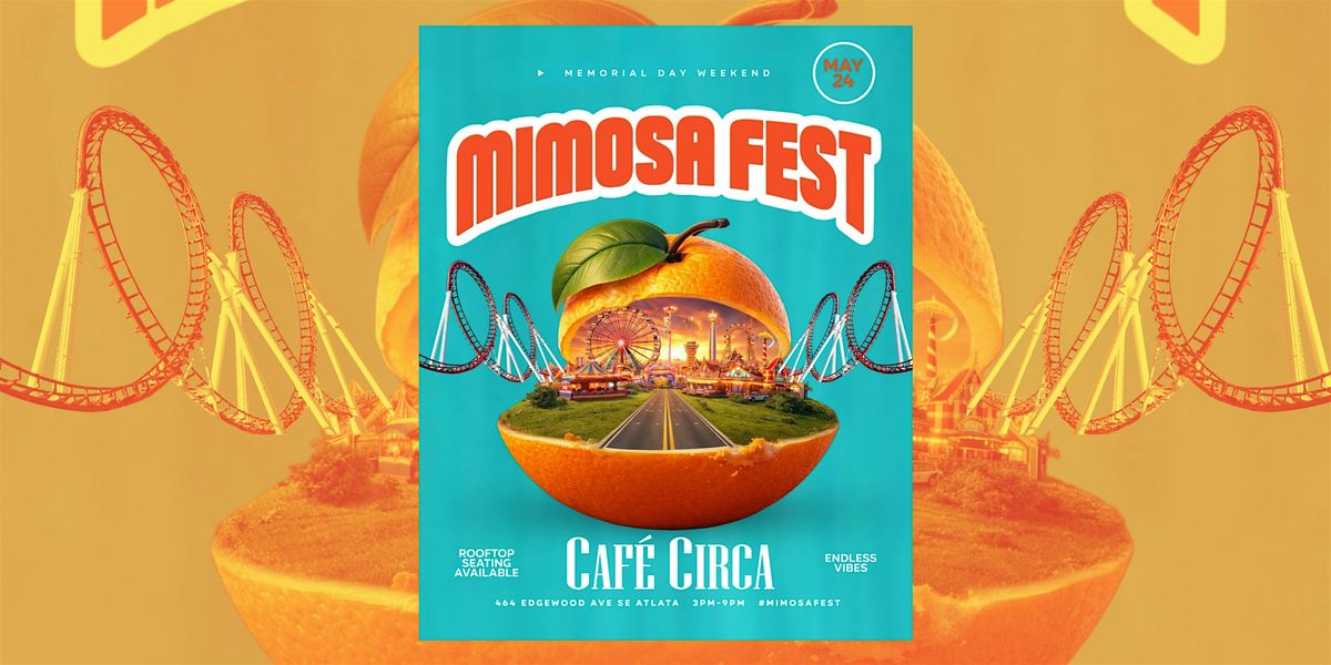 MIMOSA FEST ROOFTOP DAY PARTY MEMORIAL DAY WEEKEND