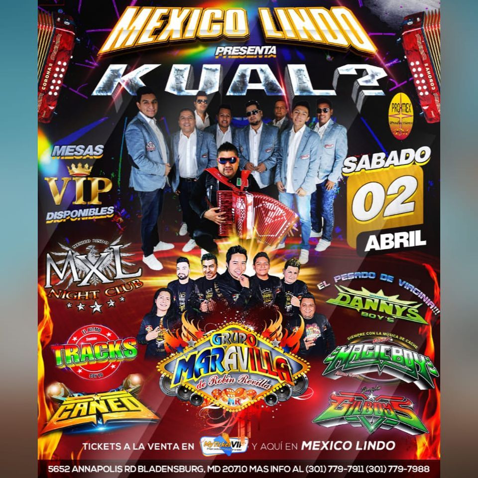 LA GIRA DEL ADIOS DE GRUPO KUAL | Mexico Lindo de Maryland MXL Night Club,  Bladensburg, MD | April 2, 2022