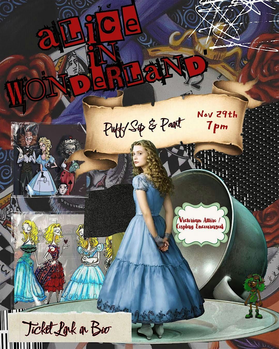 Alice in Wonderland: Sip, Puff n Paint @ Baltimore's Best Art Gallery!