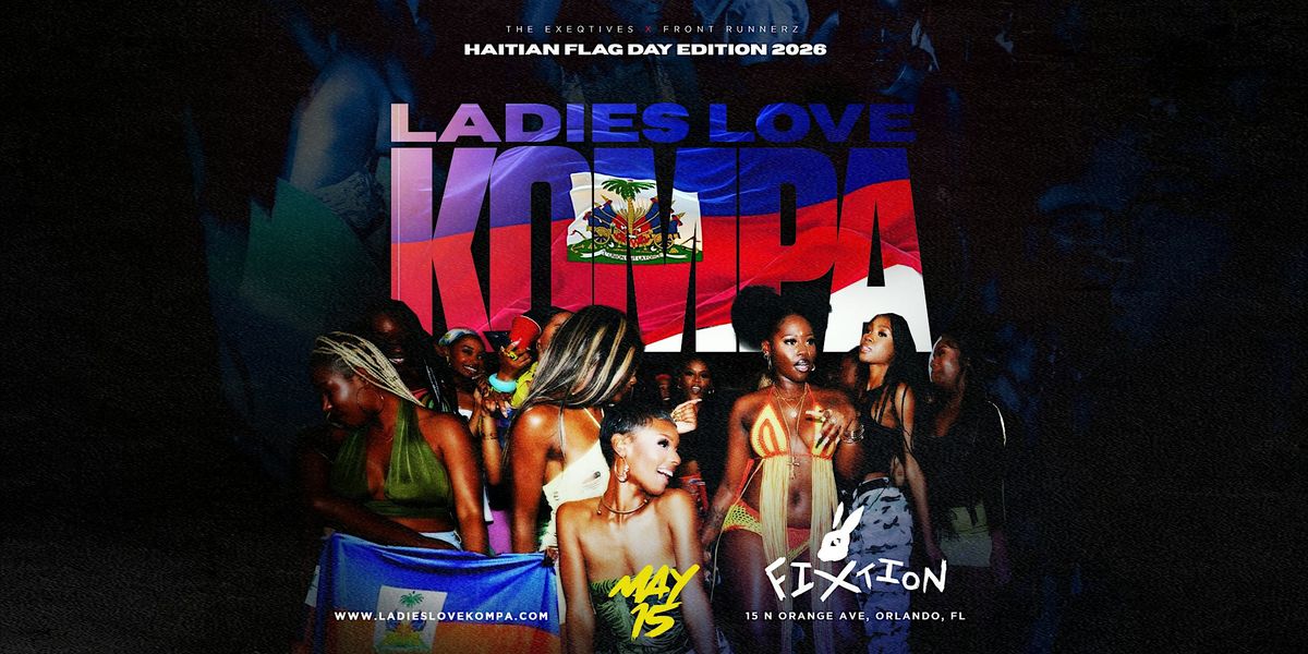 LADIES LOVE KOMPA \u2764\ufe0f: Orlando's #1 Haitian Flag Day Kickoff | SAK PASE WKND