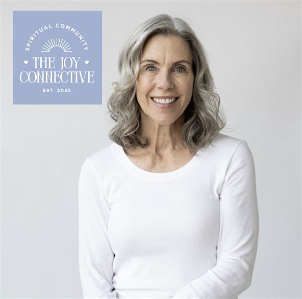 The Joy Connective Spiritual Gathering (December)
