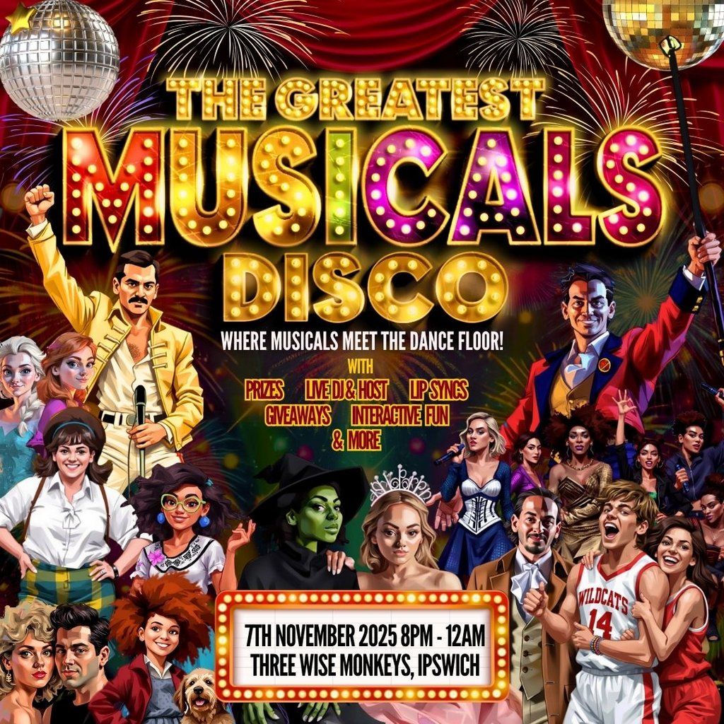 The Greatest MUSICALS Disco - Ipswich