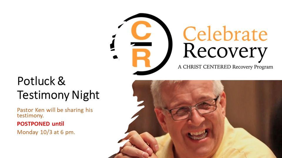 Celebrate Recovery Potluck & Testimony Night Central Christian