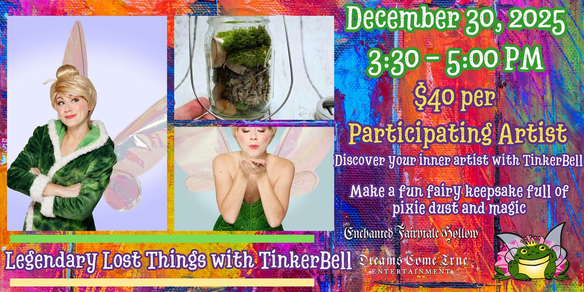 Art with Character: Legendary Lost Things with TinkerBell