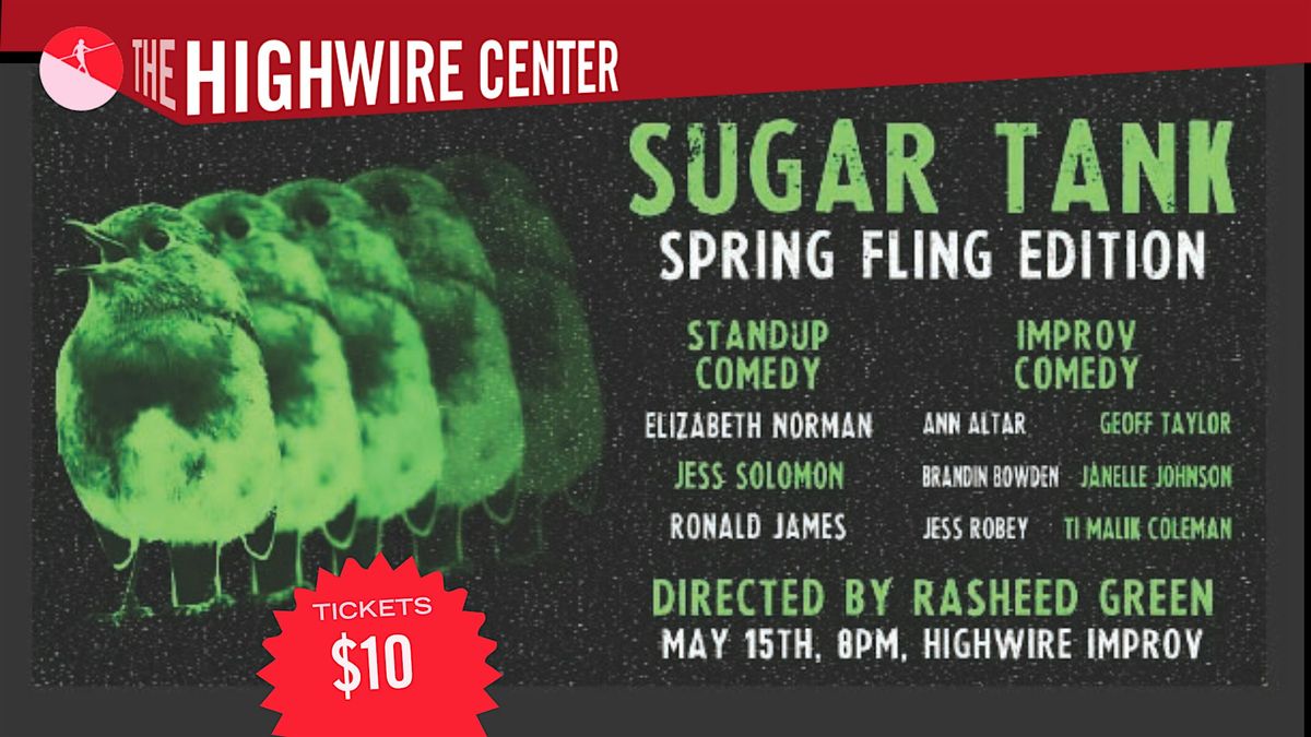 Sugar Tank: Standup and Improv Meet at The Highwire Center!