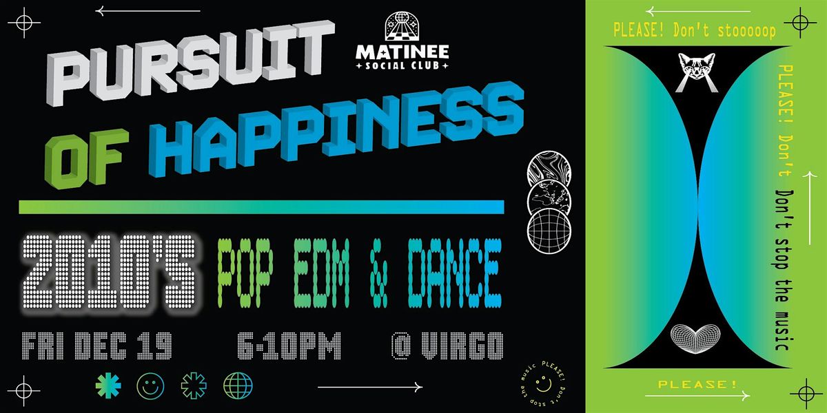 Pursuit of Happiness [2010s Matinee]