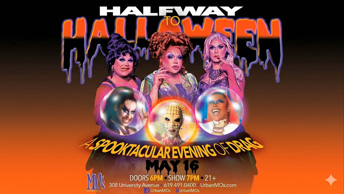 Halfway to Halloween: A Spooktacular Evening of Drag! \ufe0f - Mo's