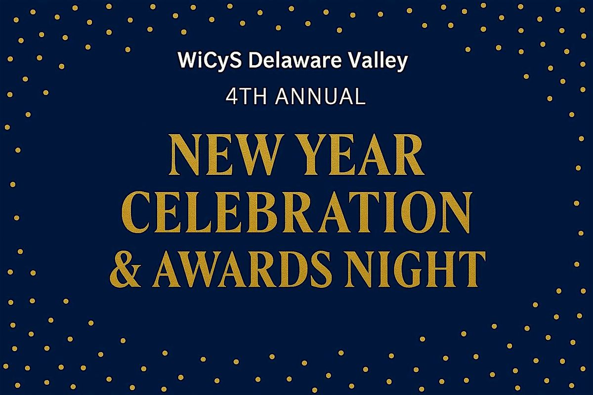 New Year's Networking & Awards Night with WiCyS Delaware Valley