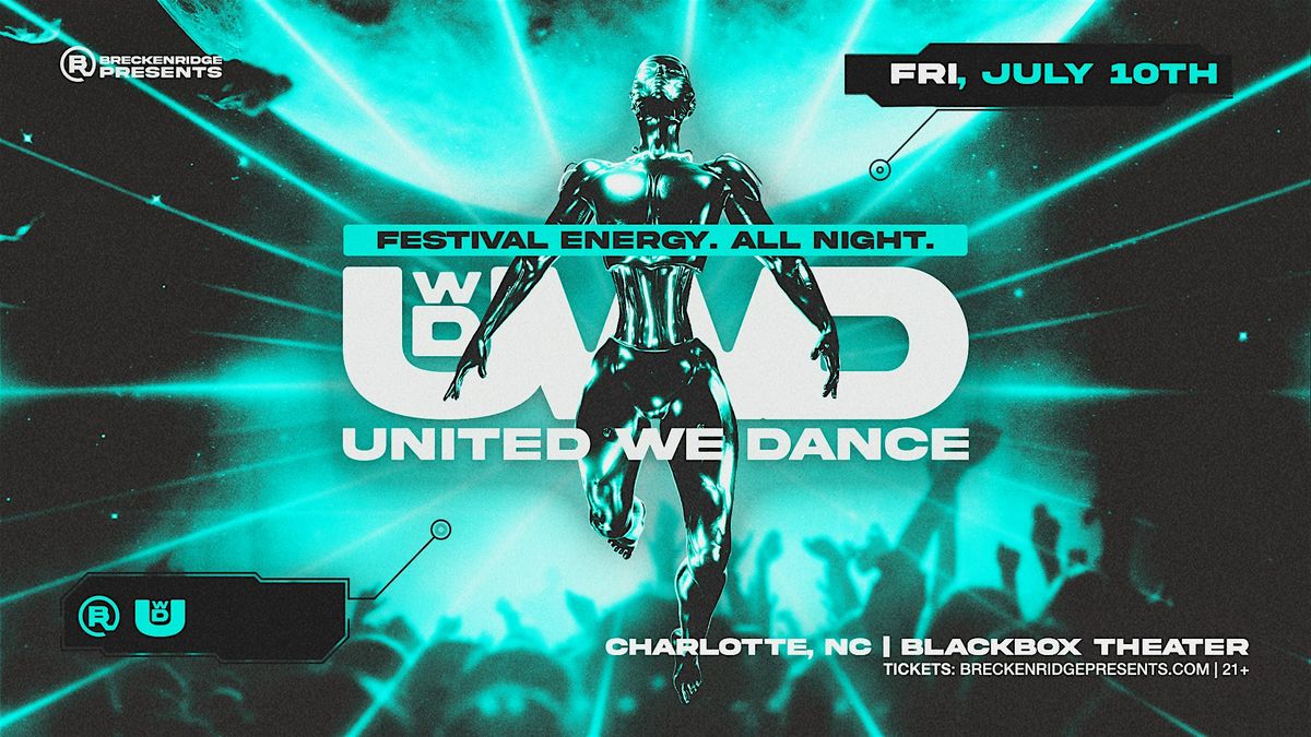 United We Dance | Festival Energy. All Night.