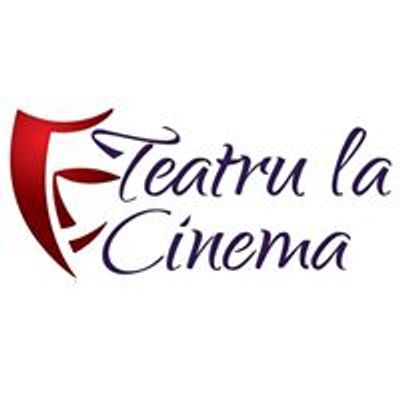 Teatru la Cinema