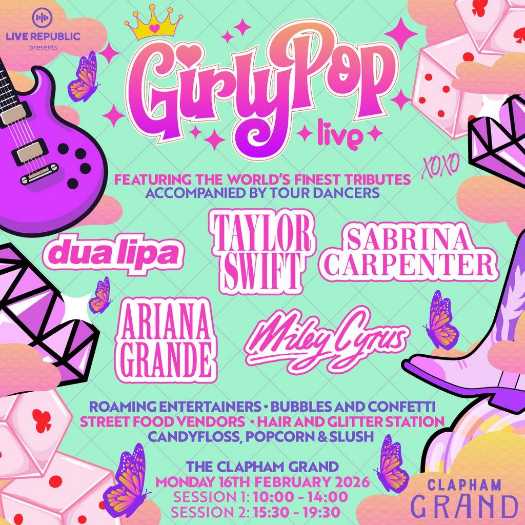 GirlyPop Live | The Clapham Grand, London