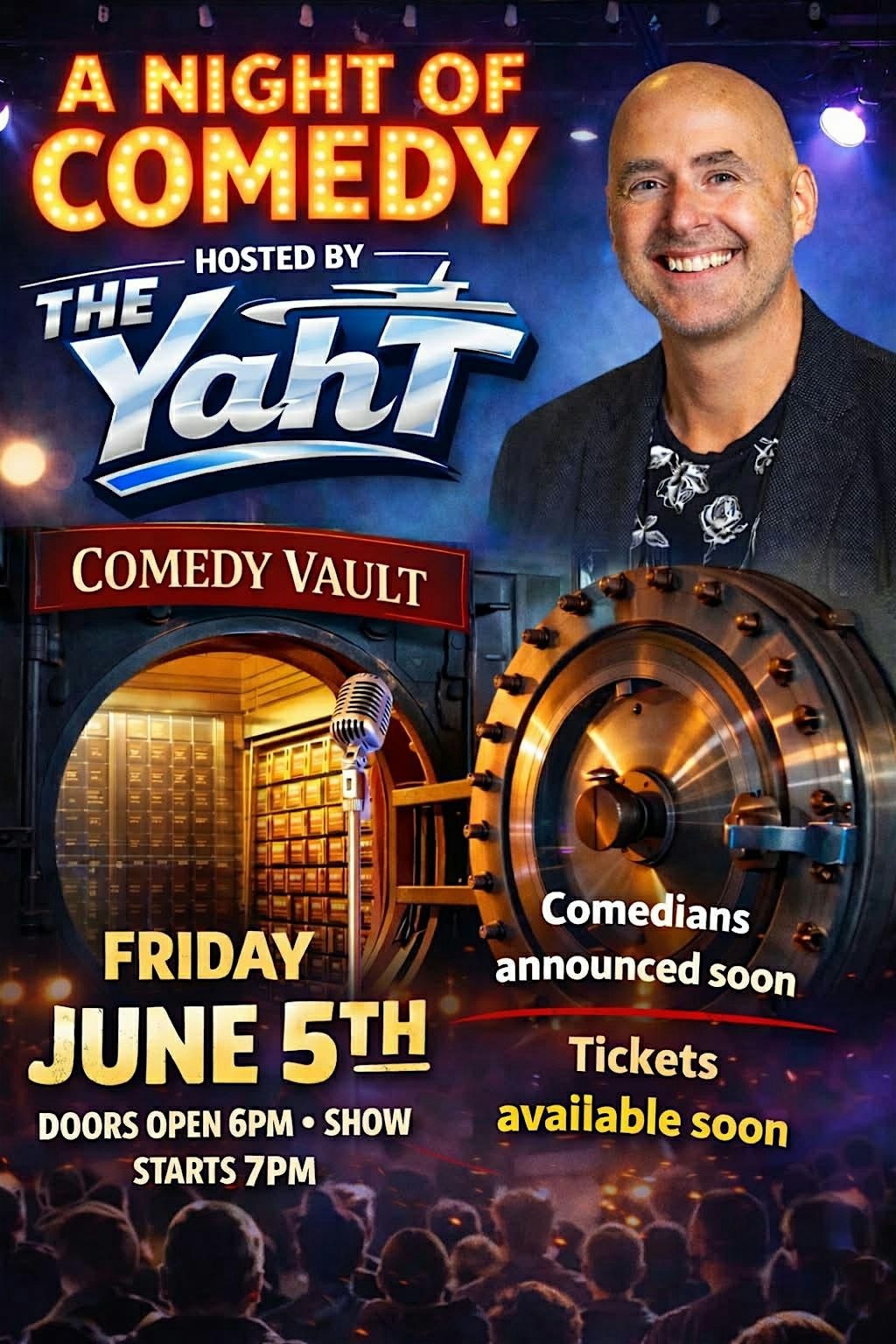 JUN 5 OPEN MIC - Open Mic hosted by YahT  In Comedy VAULT at MOHEGAN MANOR