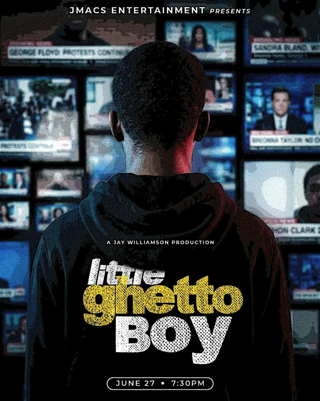 "Little Ghetto Boy" The Stage Play By Jay Williamson