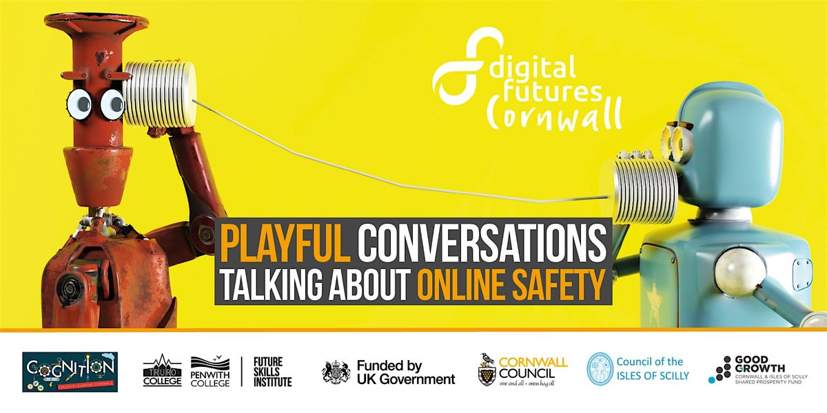 Playful Conversations - Talking about Online Safety (Penzance)