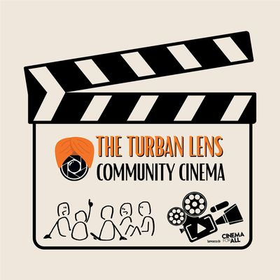 The Turban Lens Community Cinema