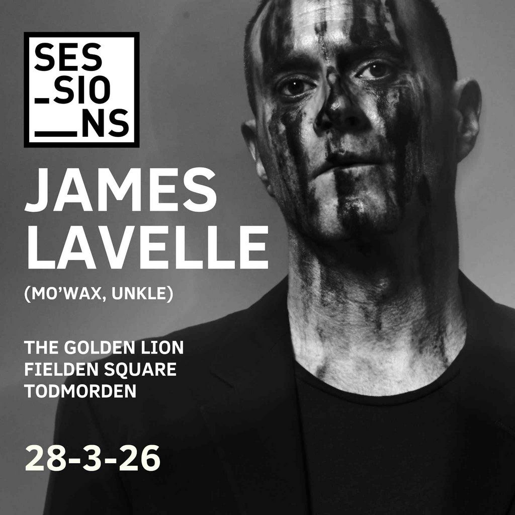 Sessions presents James Lavelle!