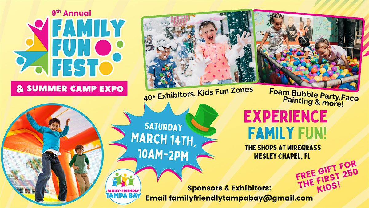 9th Annual Family Fun Fest & Summer Camp Expo- Tampa Bay Area