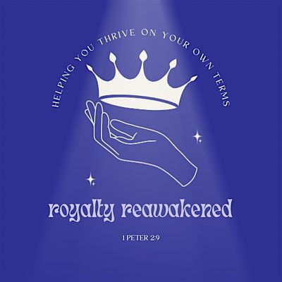 Royalty Reawakened