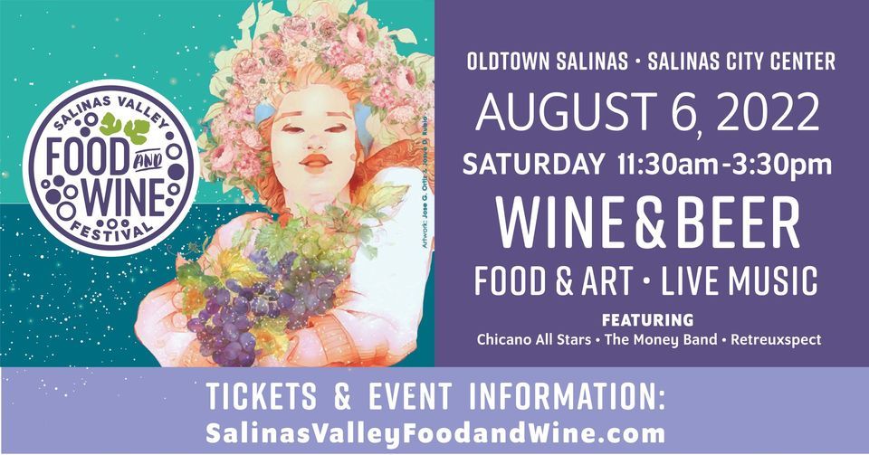 Salinas Valley Food & Wine Festival 2022 Salinas City Center August