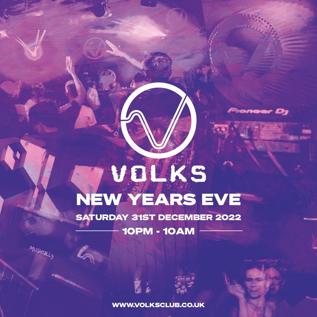 VOLKS NYE 2022 - Sold Out, Limited tickets OTD | The Volks Nightclub ...