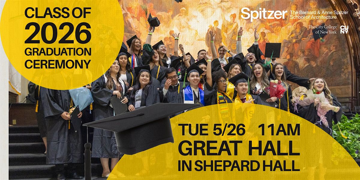 Spitzer School of Architecture Class of 2026 Graduation Ceremony