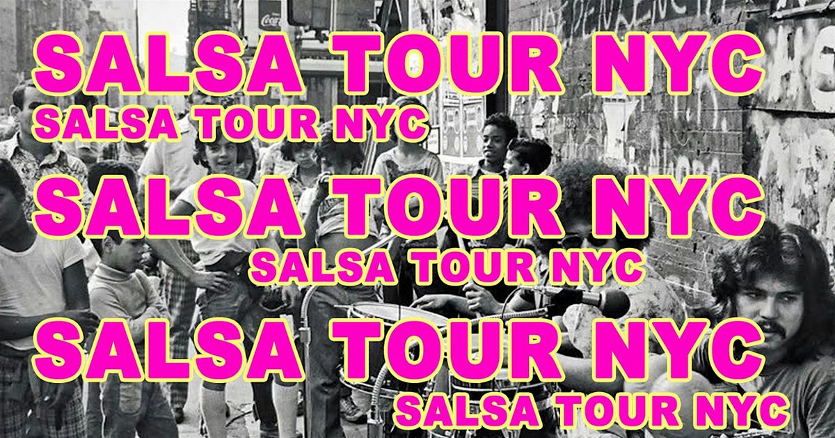 SALSA TOUR IN NYC 2026