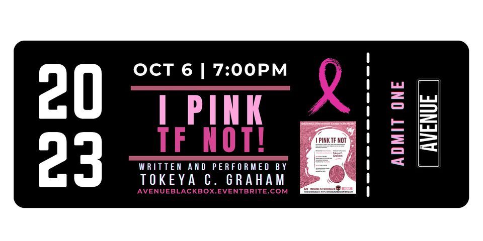 I Pink TF Not by Tokeya Graham