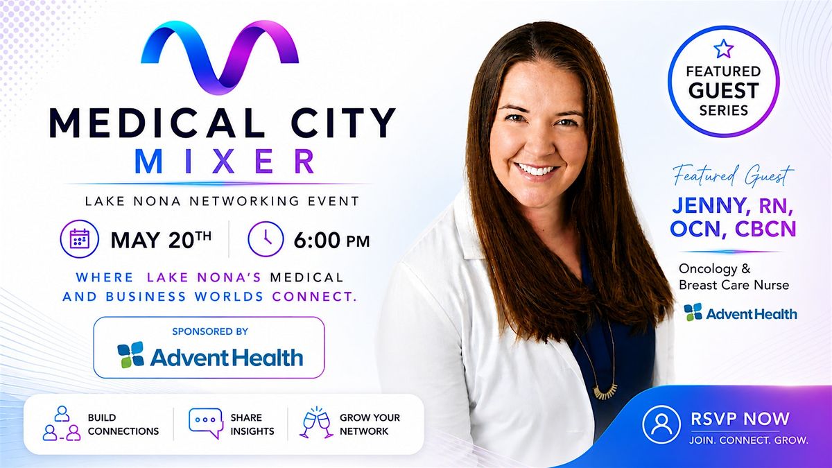 Medical City Mixer (Lake Nona Business Networking)