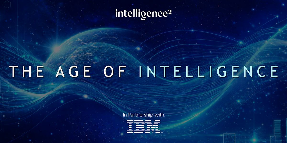The Age of Intelligence