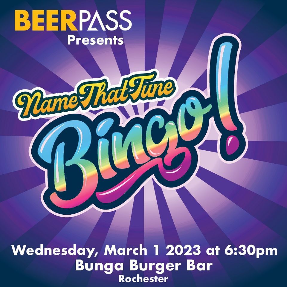 Name That Tune Bingo! Bunga Burger Bar, Rochester, NY March 1, 2023