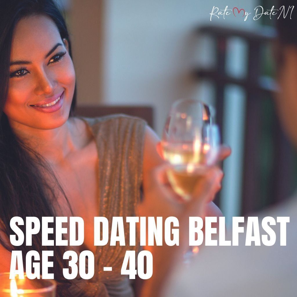 Speed Dating\/\/ Belfast \/\/ Age 30-40 **MALES SOLD OUT**