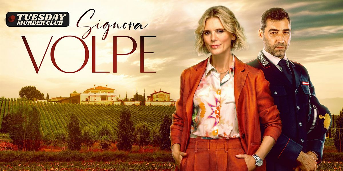 TUESDAY M**der CLUB: Signore Volpa