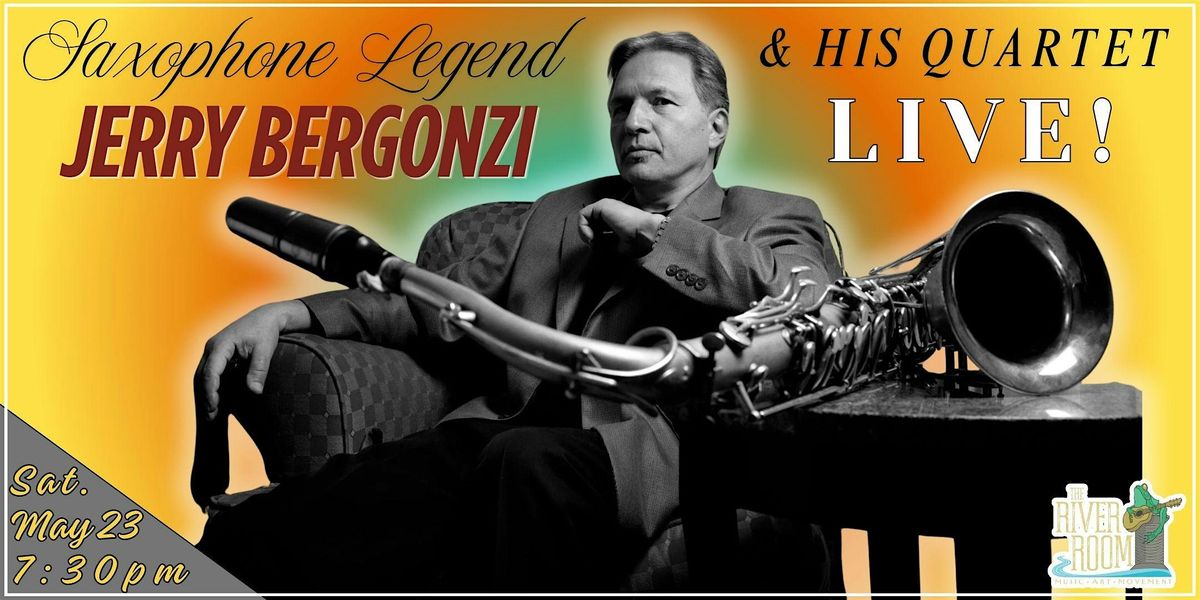 Saxophone Legend Jerry Bergonzi & His Quartet - LIVE! at The River Room ...