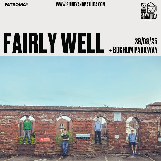 Fairly Well + Bochum Parkway