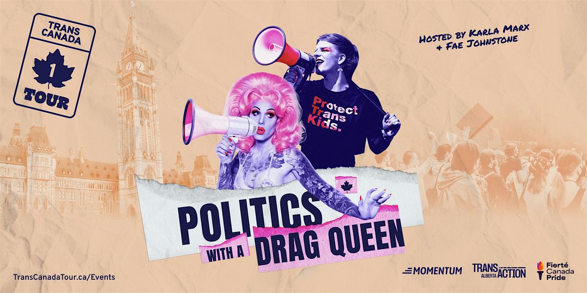 Politics with a Drag Queen - Vancouver