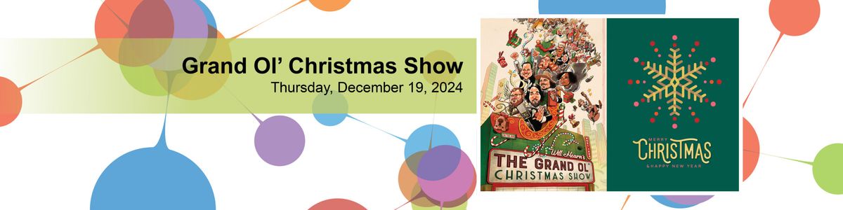The Grand Ol Christmas Show at Orpheum Theatre - Galesburg
