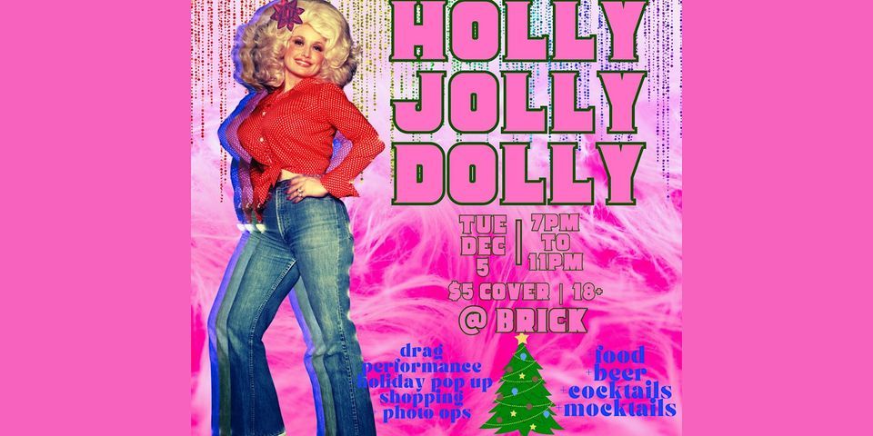 Holly Jolly Dolly- A Pop-Up Party at Brick!