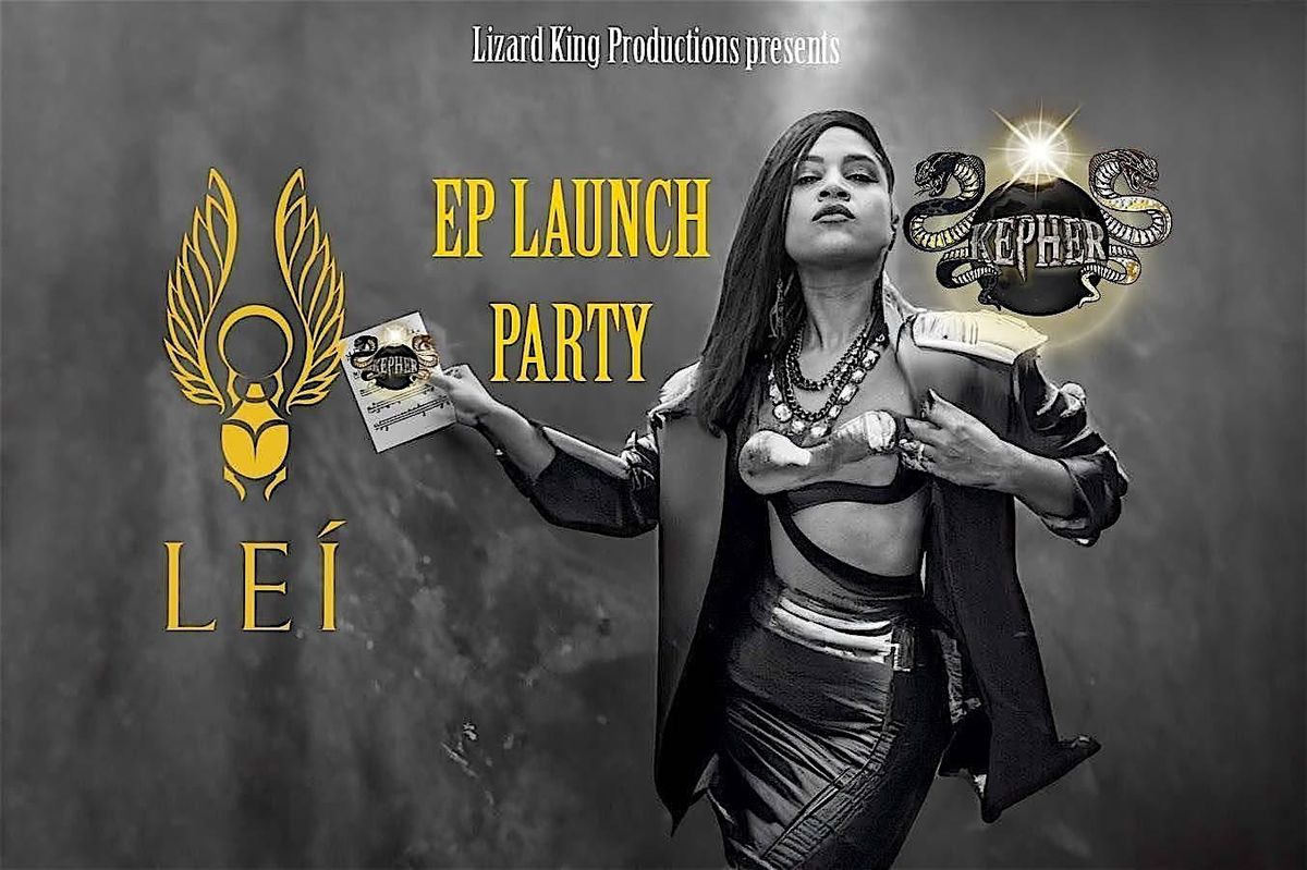 LE\u00cd EP 'KEPHER' LAUNCH PARTY