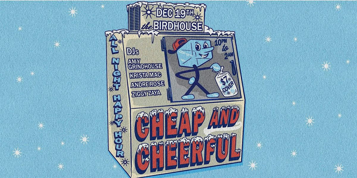 CHEAP and CHEERFUL \/\/ Queer Dance Party