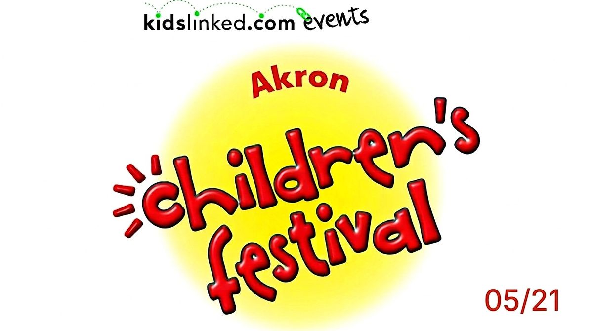 2026 KidsLinked Akron Children\u2019s Festival (5\/21)