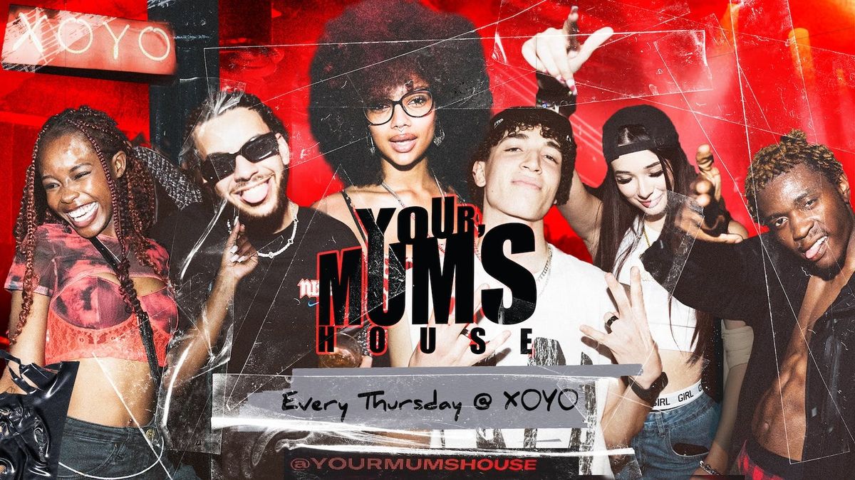 Your Mum's House at XOYO - 27.11.25