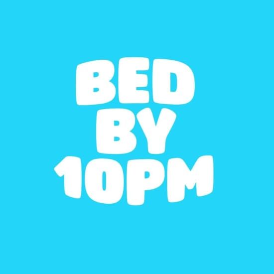 Bed By 10pm Is Coming To Edinburgh!
